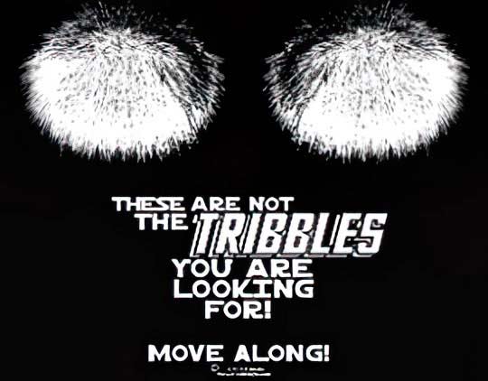 “These Are Not the Tribbles…” T-Shirt